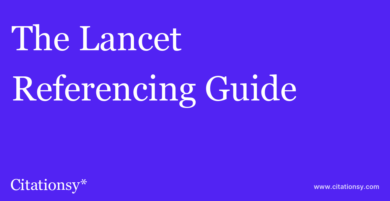 cite The Lancet  — Referencing Guide